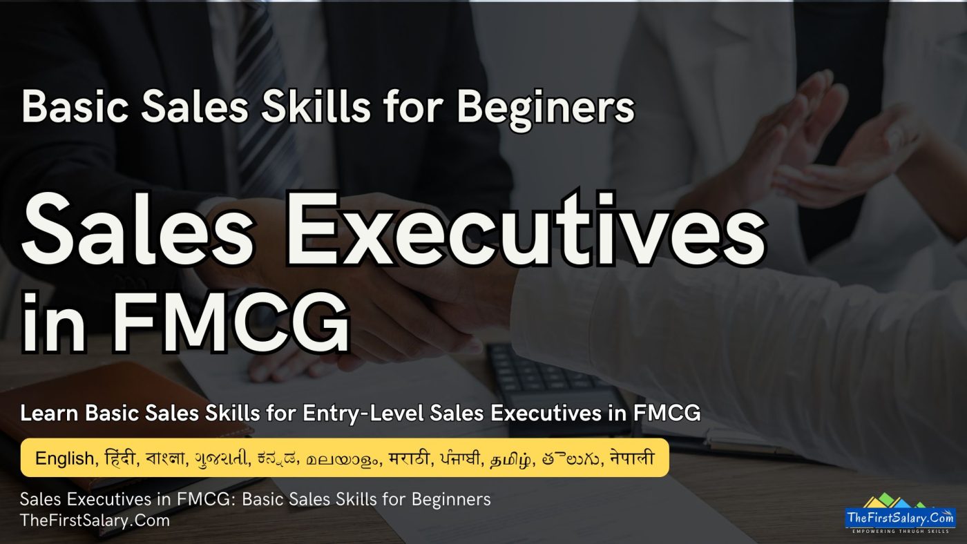 Sales Executives in FMCG: Basic Sales Skills for Beginners